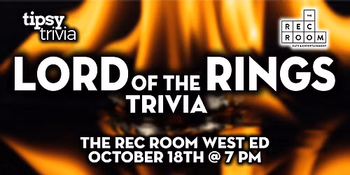 Edmonton: The Rec Room West - Lord of the Rings Movie Trivia - Oct 18, 7pm