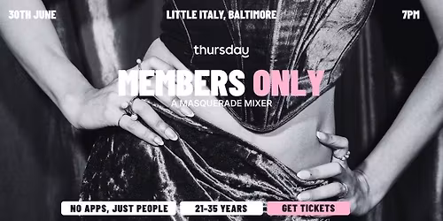 Thursday | Members Only A Masquerade Mixer | Little Italy