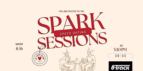 Spark Sessions: Modern Speed Dating Event (26-32)
