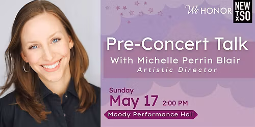 Pre-Concert Talk with Artistic Director, Michelle Perrin Blair