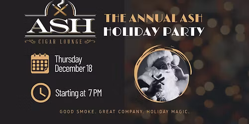 Ash Cigar Lounge Annual Holiday Party
