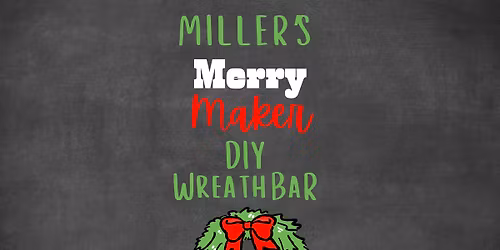 Miller's Merry Maker DIY Wreath Bar