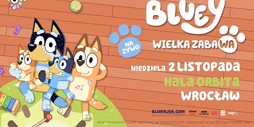 Bluey Wielka Zabawa | 2.11.2025 Wroc\u0142aw, Hala Orbita