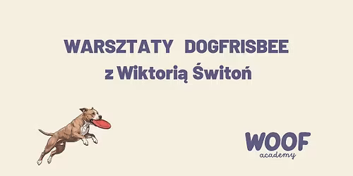Warsztaty z dogfrisbee z Wiktori\u0105 \u015awito\u0144 