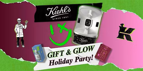 Kiehl's Gift & Glow Holiday Party! - Century City