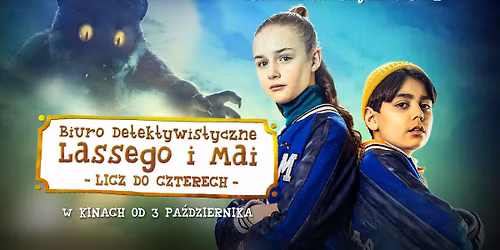 \u201eBiuro detektywistyczne Lassego i Mai. Licz do czterech\u201d - Poranek Filmowy Przyjazny Sensorycznie