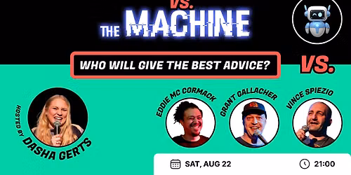Comedians vs. The Machine (A Stand Up Comedy Show)