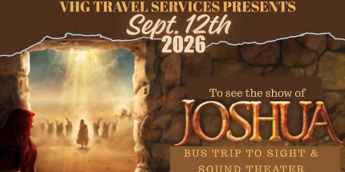 Bus Trip to Sight & Sound - Story of Joshua