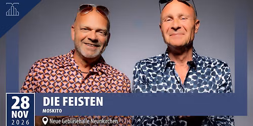 Die Feisten | Moskito | Neue Gebl\u00e4sehalle Neunkirchen