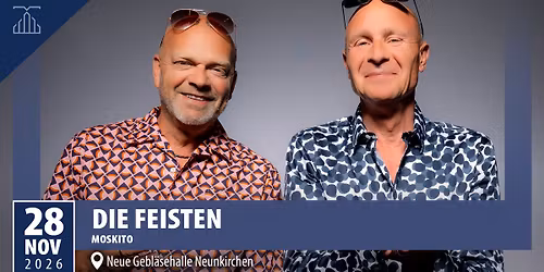 Die Feisten | Moskito | Neue Gebl\u00e4sehalle Neunkirchen