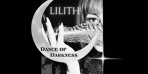 LILITH ~ Dance of Darkness