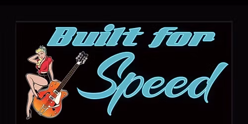 Built for Speed