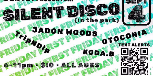 First Friday Silent Disco in the Park!