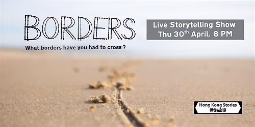 Hong Kong Stories Presents: Borders