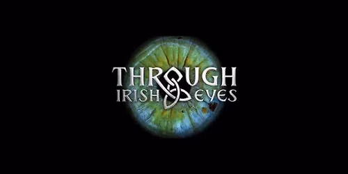 Through Irish Eyes - The Everyman Theatre, Cork
