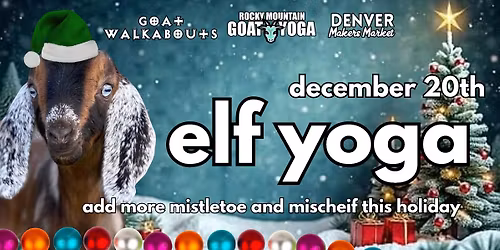 Elf Yoga - December 20th (Denver Makers Market)