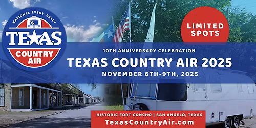 10th Anniversary Texas Country Air 2025 - Historic Fort Concho, San Angelo, Tx