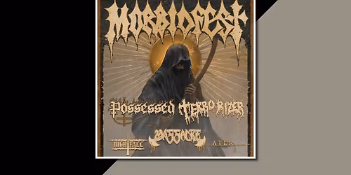 MORBIDFEST 2025 x POSSESED [US] x TERRORIZER [US] x MASSACRE [US] x NIGHTFALL [GR] | Richter