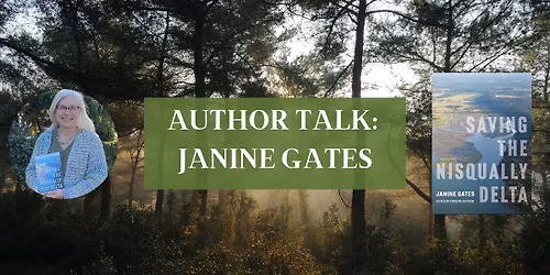 Author Talk with Janine Gates: Saving the Nisqually Delta