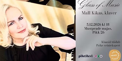 Glass of Music - vein ja ilus klaverimuusika Mustpeade Majas