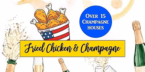 Fried Chicken and Champagne: Over 3 Dozen Different Champagnes!