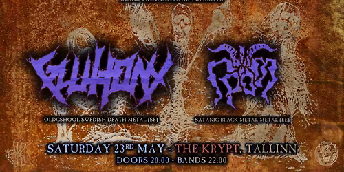 GLUTTONY (SE, death) + GROM (EE, black metal) @ The Krypt, Tallinn \ud83e\udd87