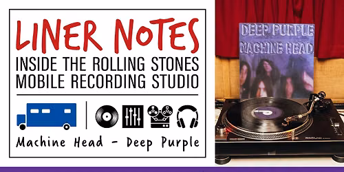 Liner Notes: Inside the Rolling Stones Mobile Studio \u2014 'Machine Head'