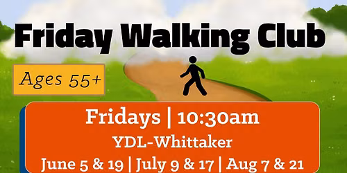 Friday Walking Club (Ages 55+)