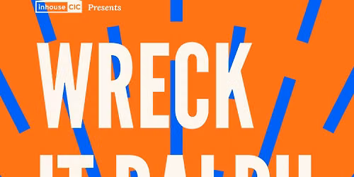 Cults & Classics Presents WRECK IT RALPH