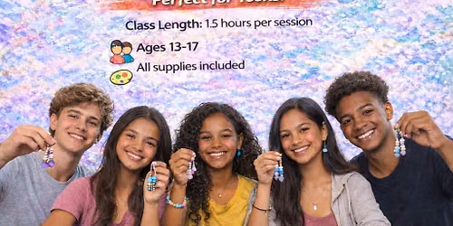 Learn How To Make Earrings-ages 13-17