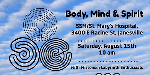 Body, Mind and Spirit - Labyrinths in Janesville