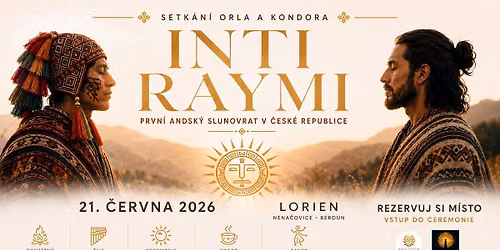 INTI RAYMI \u2014 Prvn\u00ed andsk\u00fd slunovrat v \u010cesk\u00e9 republice