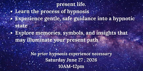Past Life Regression: Exploring Gifts, Talents & Inner Wisdom