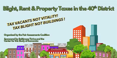 Blight, Rent & Property Taxes in the 40th District