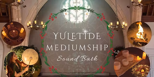 Yuletide Viking Rune & Mediumship Sound Bath