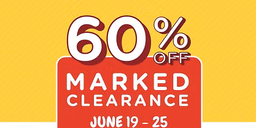 60% off Marked Clearance! 