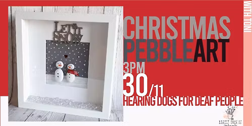 Christmas Pebble Art @Hearing Dogs For Deaf People Christmas Fair