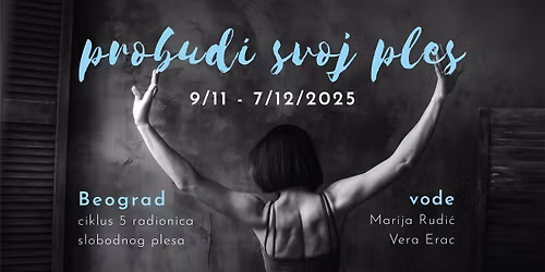 PROBUDI SVOJ PLES - ciklus radionica slobodnog plesa