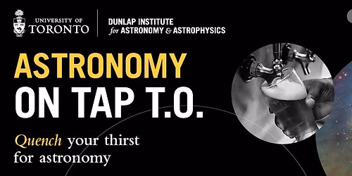 Astronomy on Tap T.O. 