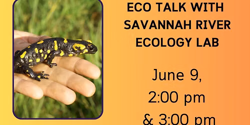 Eco Talk with Savannah River Ecology Lab