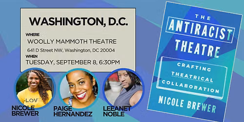 Anti-Racist Theatre with Nicole Brewer, Paige Hernandez & LeeAnet Noble