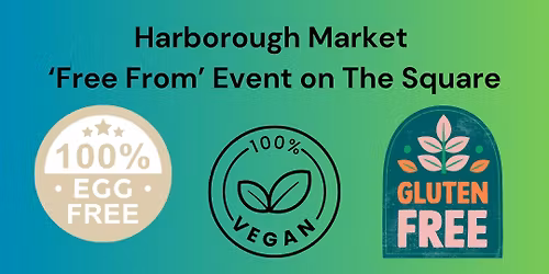 Harborough Market 'Free From' Event on The Square