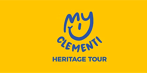 My Clementi Heritage Tour [English] (23 May 2026)