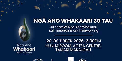 Ng\u0101 Aho Whakaari - 30 Tau