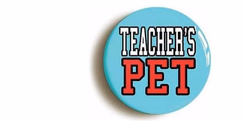 Teacher's Pet - Improv Comedy Show (August)