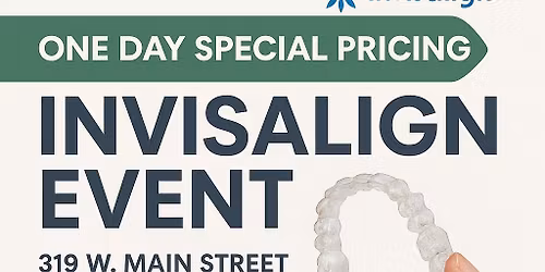 Special Pricing on Invisalign Event(one day only)