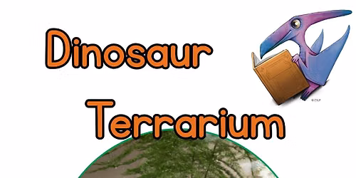 STEAM: Dinosaur Terrarium