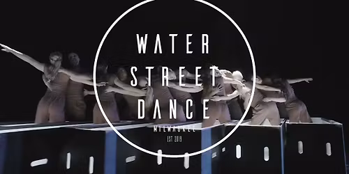 Water Street Dance Milwaukee at The Whiting Auditorium