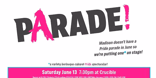 PARADE! A Variety Burlesque Cabaret Pride Spectacular