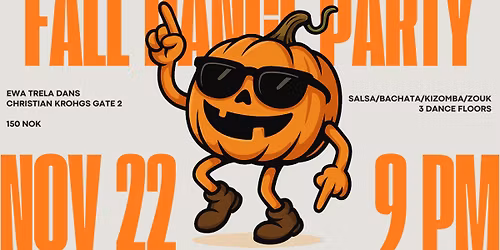 FALL DANCE PARTY (salsa\/bachata\/kizomba\/zouk) - Saturday 22.11.2025